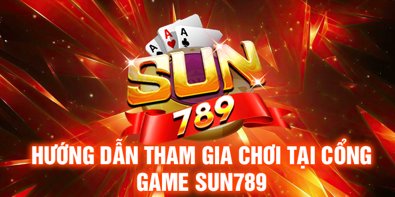 Hướng dẫn cách tham gia chơi tại cổng game SUN789